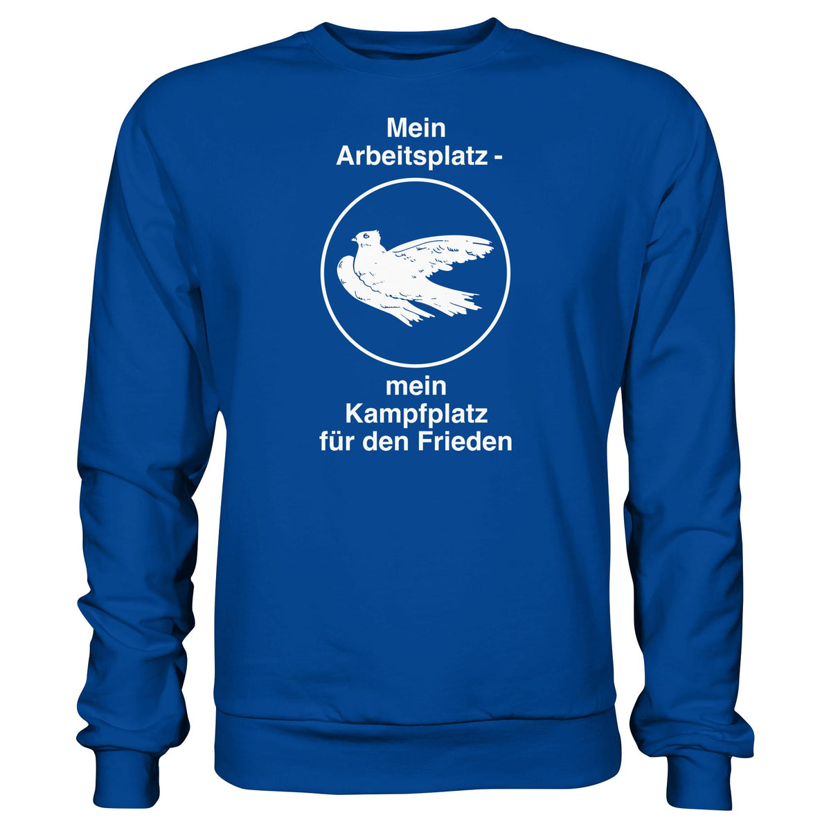 MEIN ARBEITSPLATZ - MEIN KAMPFPLATZ FÜR DEN FRIEDEN • DDR Ostalgie Pullover Unisex