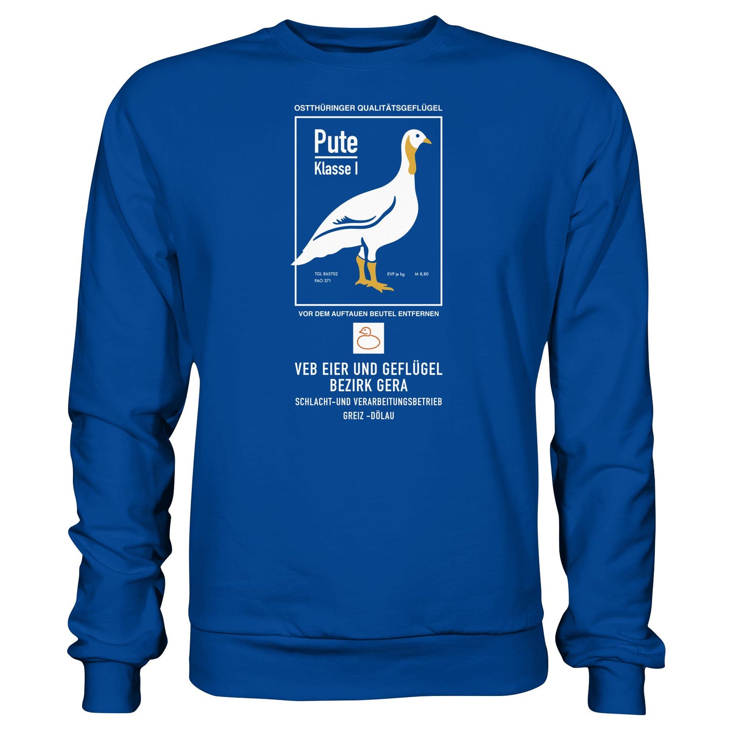 DDR Ostalgie Pullover Unisex • PUTE KLASSE 1 - VEB EIER UND GEFLÜGEL GERA