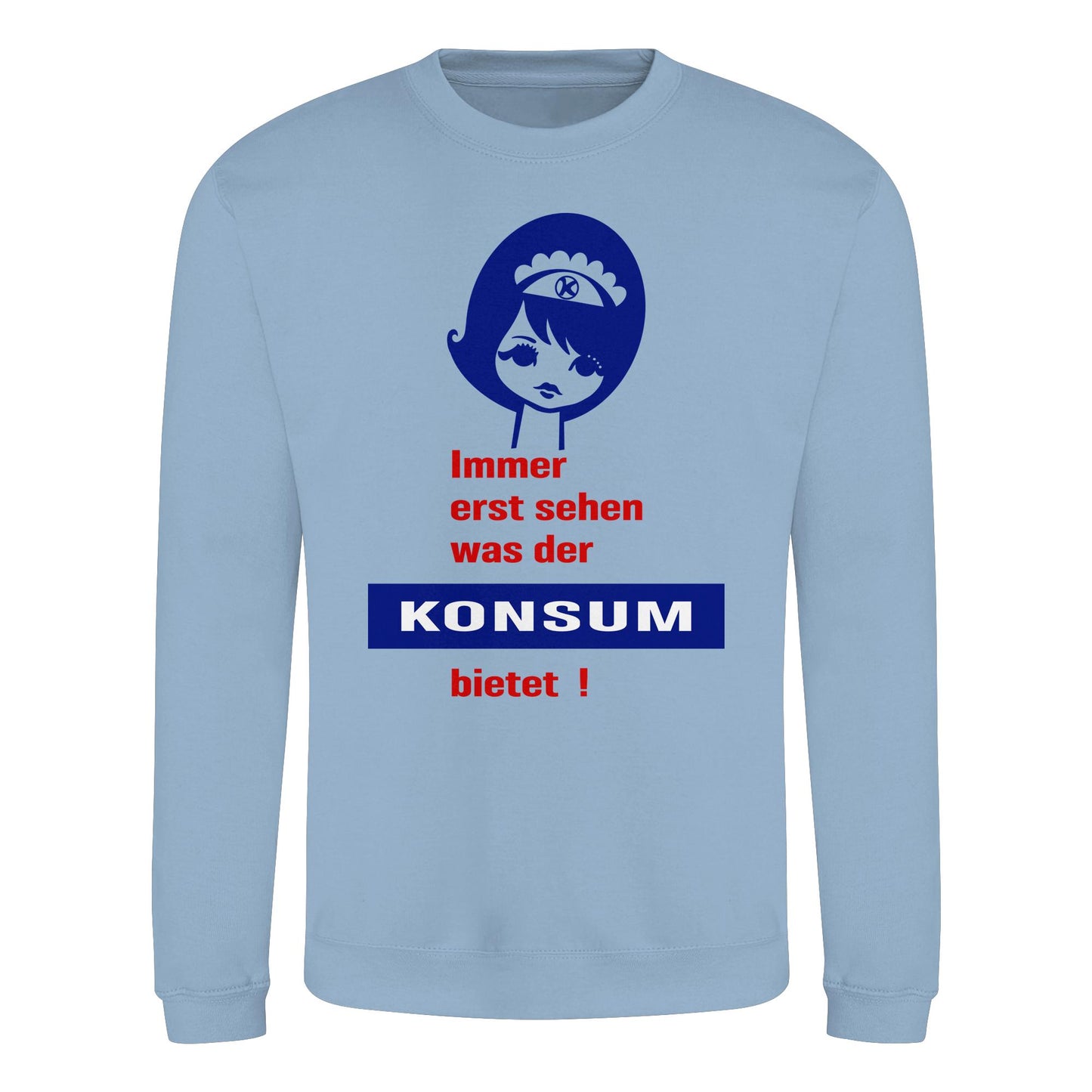 DDR Ostalgie Pullover Unisex • IMMER ERST SEHEN, WAS DER KONSUM BIETET! - ORIGINAL ILLUSTRATION