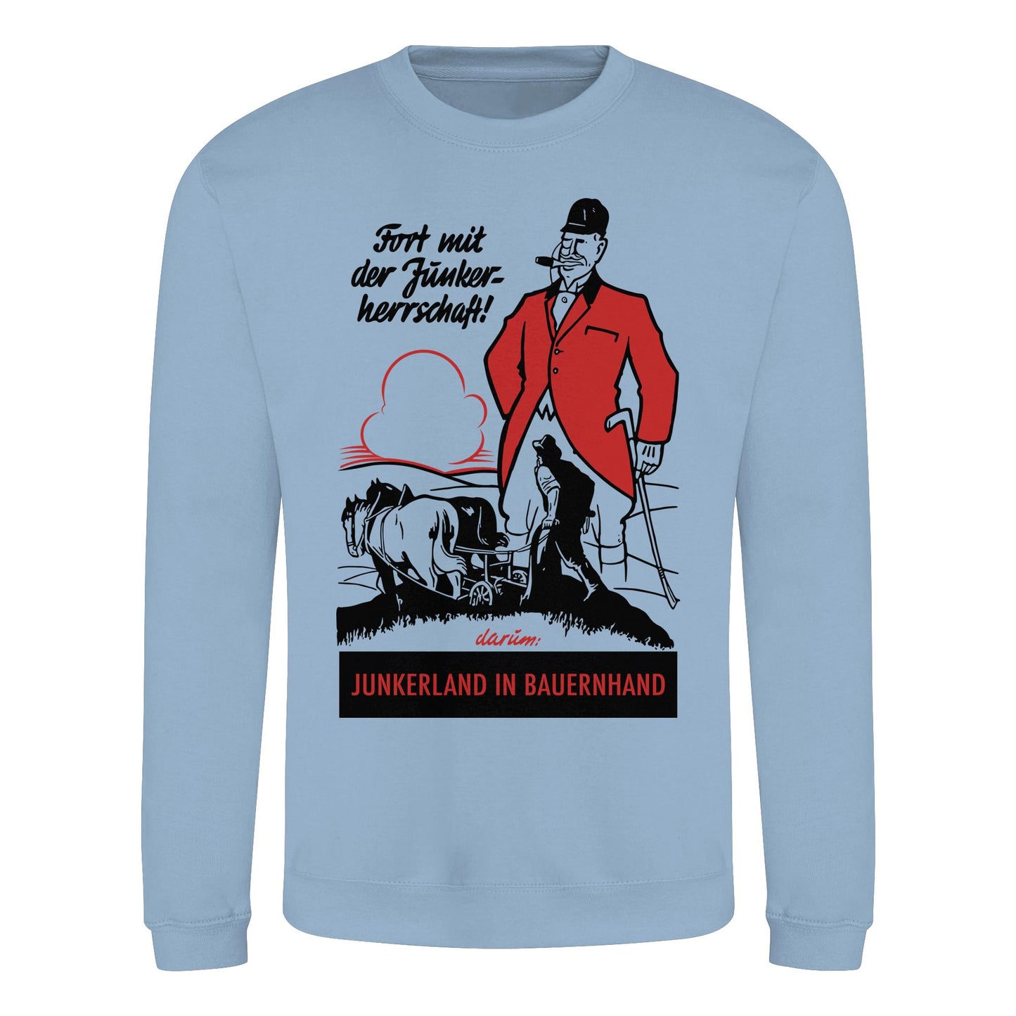 DDR Ostalgie Pullover Unisex • FORT MIT DER JUNKERHERRSCHAFT! - ORIGINALPLAKAT