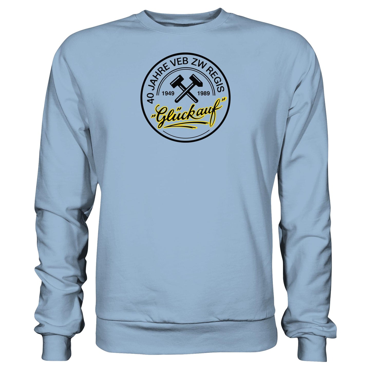 DDR Ostalgie Pullover Unisex • 40 JAHRE VEB ZW REGIS - GLÜCK AUF