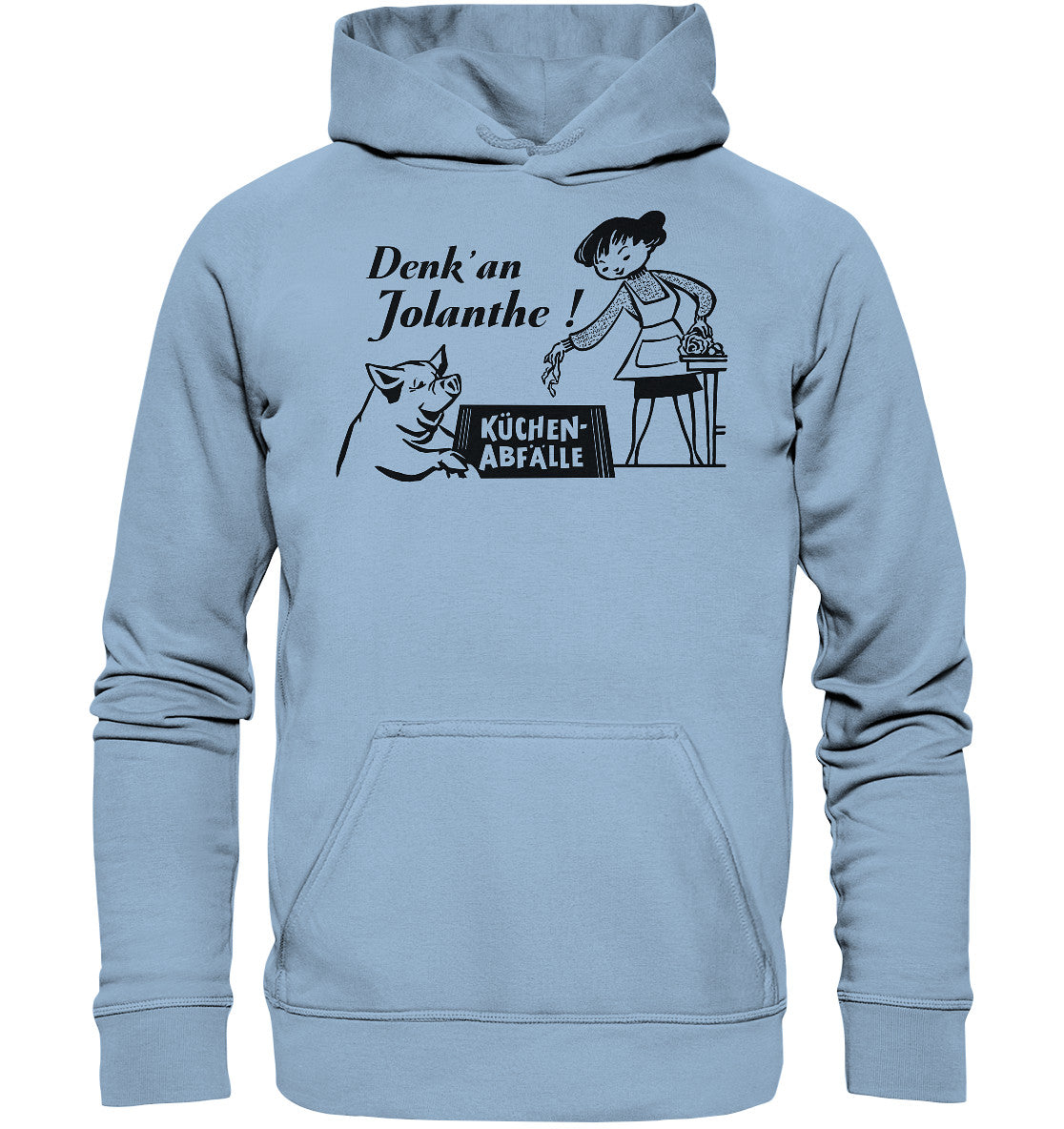 DDR Ostalgie Kapuze / Hoodie Unisex • DENK' AN JOLANTHE! KÜCHENABFÄLLE - ORIGINAL ILLUSTRATION