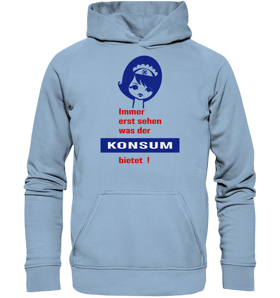 DDR Ostalgie Kapuze / Hoodie Unisex • IMMER ERST SEHEN, WAS DER KONSUM BIETET! - ORIGINAL ILLUSTRATION