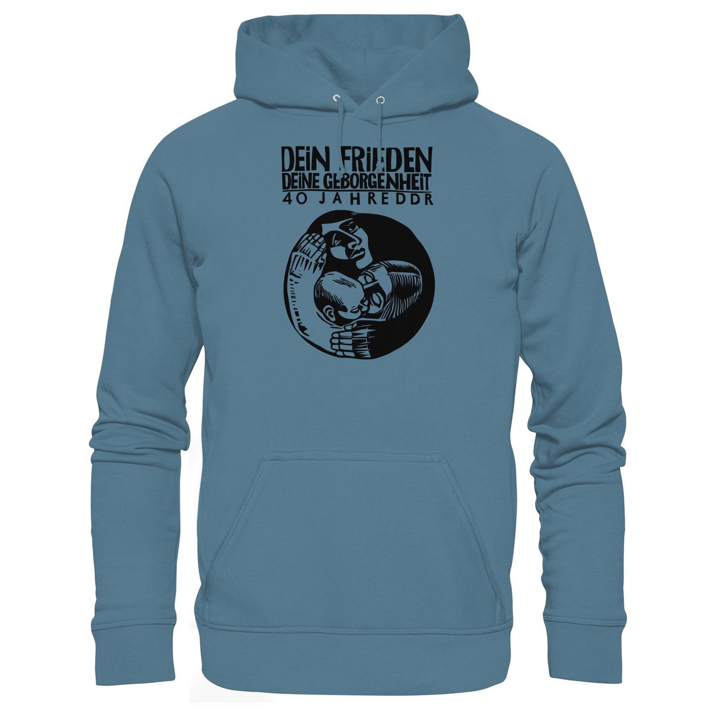 DDR Ostalgie Kapuze / Hoodie Unisex • DEIN FRIEDEN, DEINE GEBORGENHEIT - 40 JAHRE DDR (ORIGINAL PLAKAT)