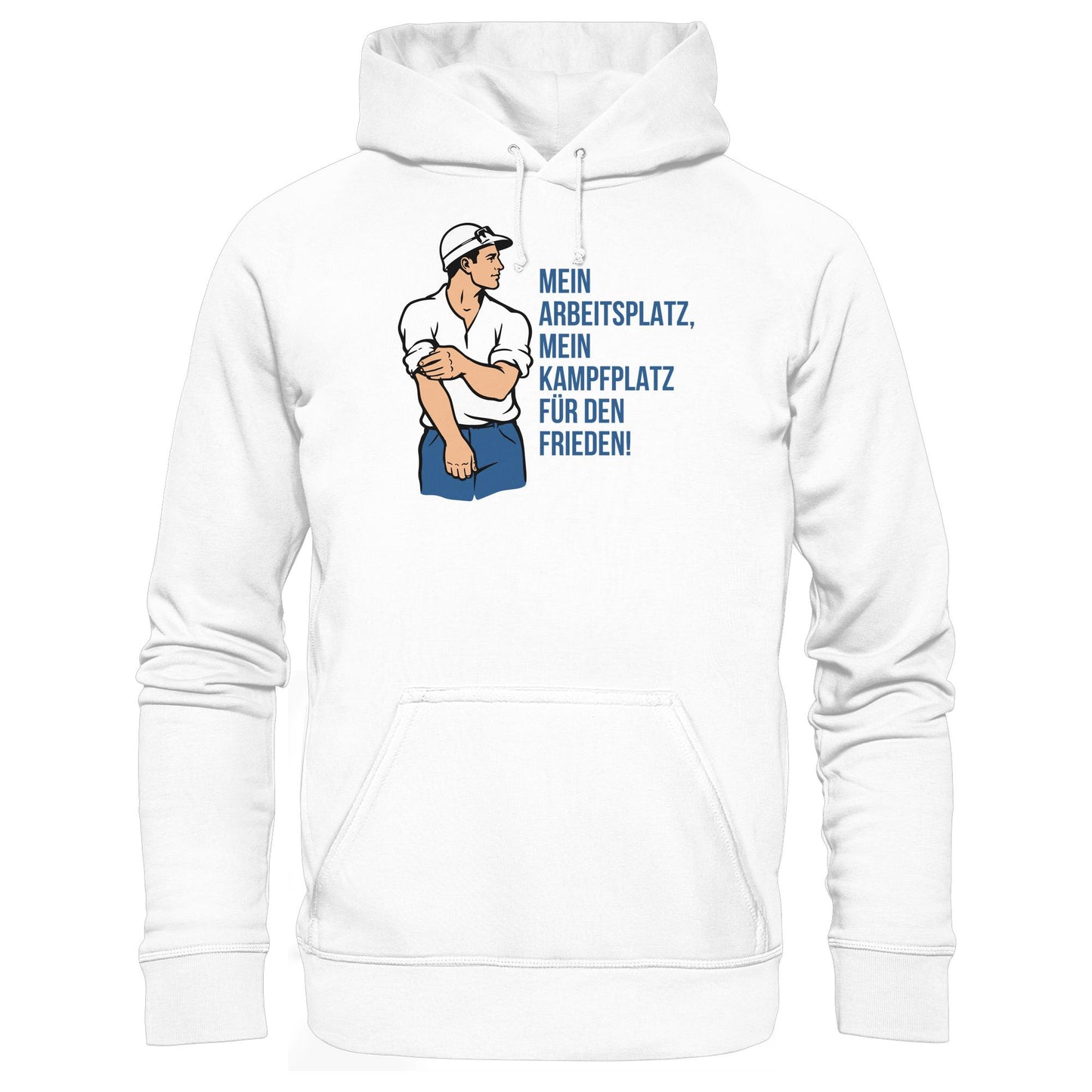 DDR Ostalgie Kapuze / Hoodie Unisex • MEIN ARBEITSPLATZ, MEIN KAMPFPLATZ FÜR DEN FRIEDEN!