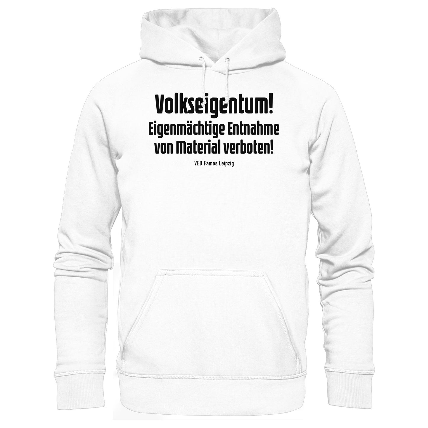DDR Ostalgie Kapuze / Hoodie Unisex • VOLKSEIGENTUM! (HINWEIS-SCHILD VEB FAMOS LEIPZIG)