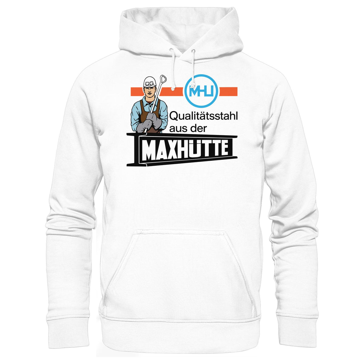 DDR Ostalgie Kapuze / Hoodie Unisex • QUALITÄTSTAHL MAXHÜTTE