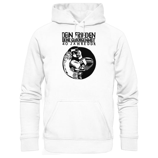 DDR Ostalgie Kapuze / Hoodie Unisex • DEIN FRIEDEN, DEINE GEBORGENHEIT - 40 JAHRE DDR (ORIGINAL PLAKAT)