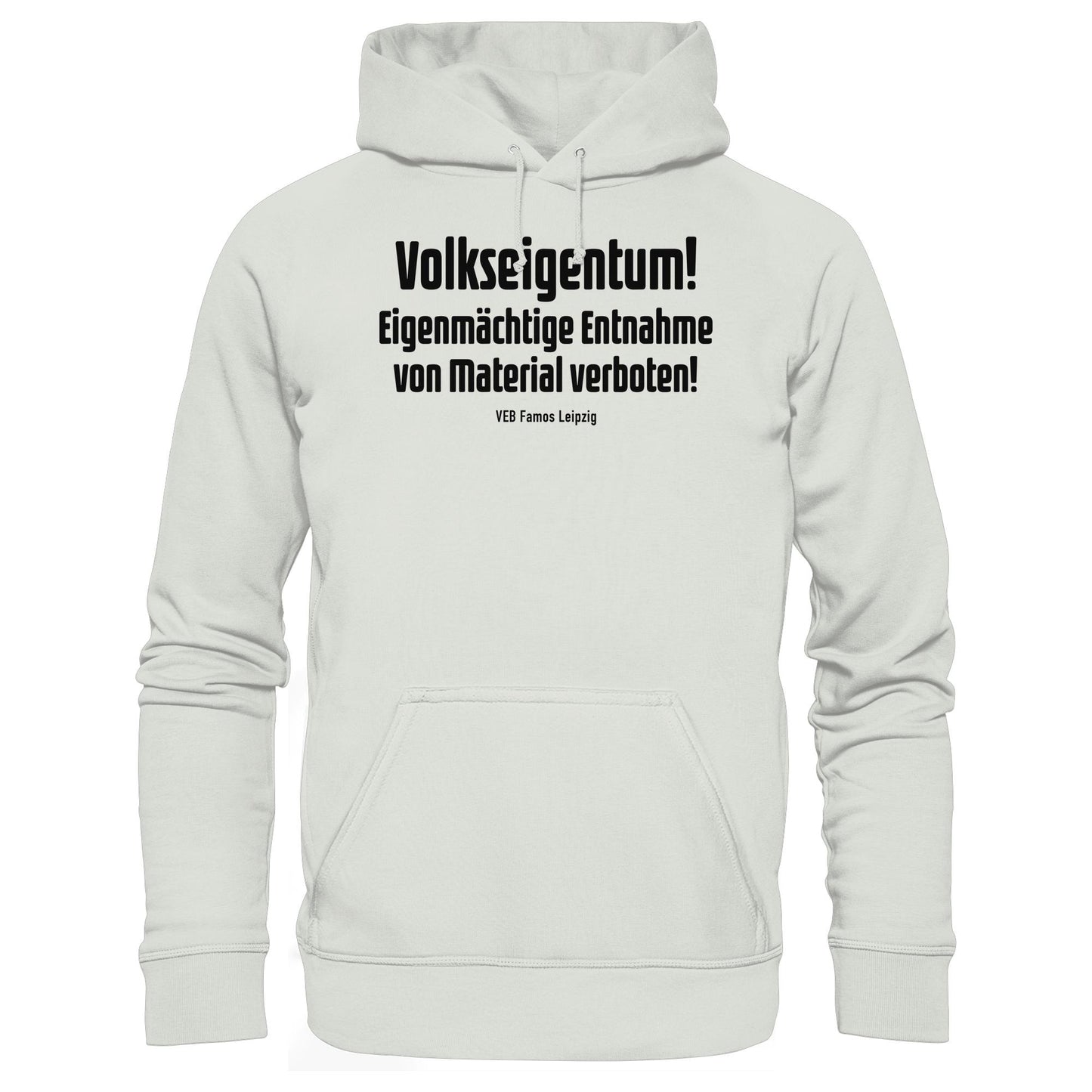 DDR Ostalgie Kapuze / Hoodie Unisex • VOLKSEIGENTUM! (HINWEIS-SCHILD VEB FAMOS LEIPZIG)