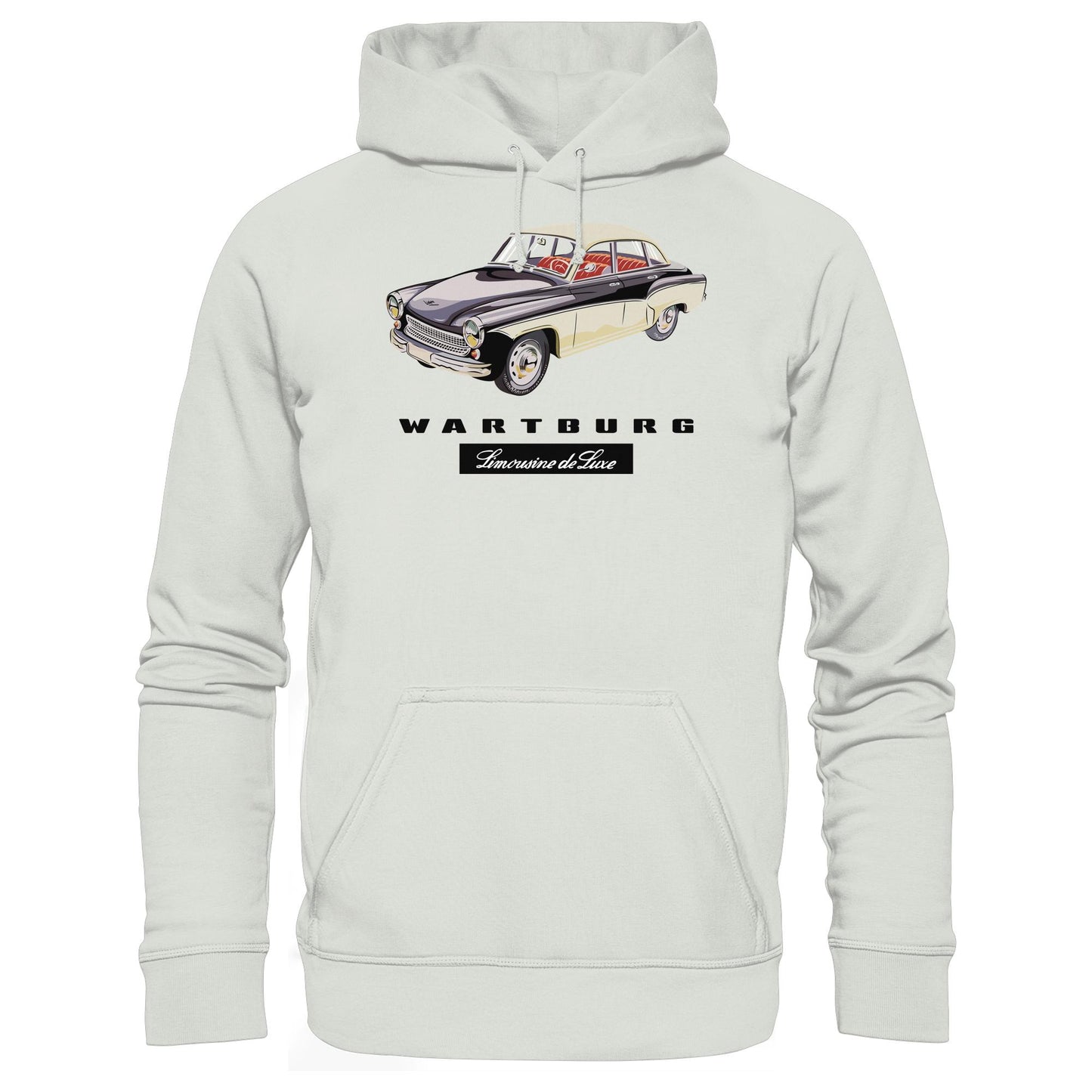 DDR Ostalgie Kapuze / Hoodie Unisex • WARTBURG - LIMOUSINE DE LUXE (ORIGINAL WERBUNG)