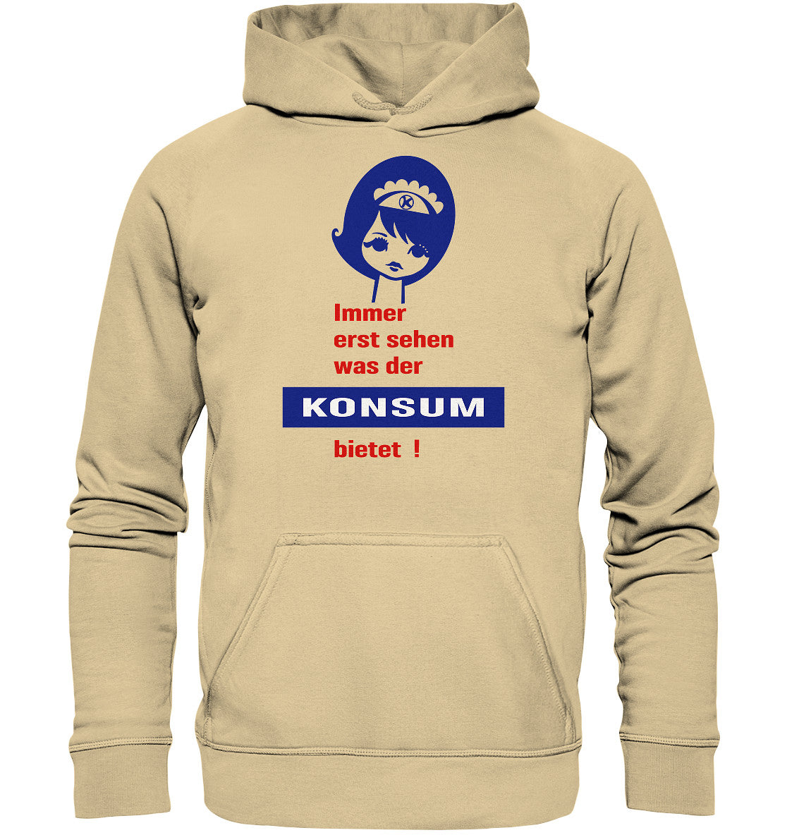 DDR Ostalgie Kapuze / Hoodie Unisex • IMMER ERST SEHEN, WAS DER KONSUM BIETET! - ORIGINAL ILLUSTRATION