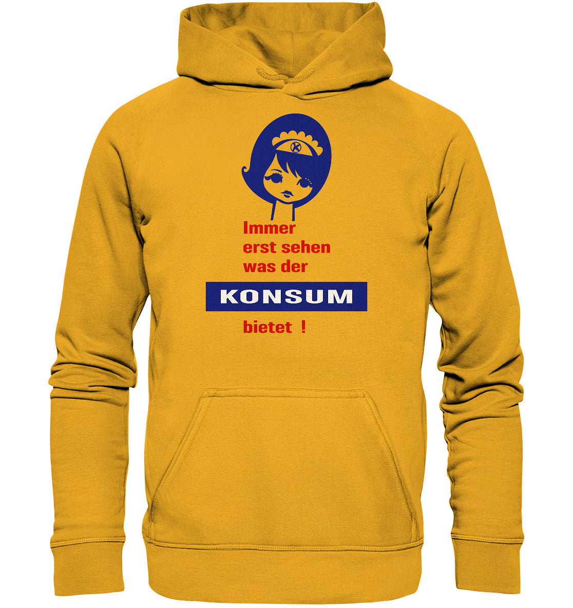 DDR Ostalgie Kapuze / Hoodie Unisex • IMMER ERST SEHEN, WAS DER KONSUM BIETET! - ORIGINAL ILLUSTRATION