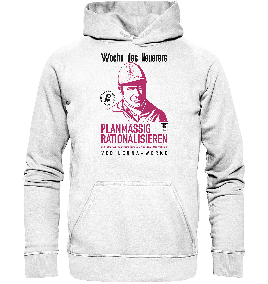 DDR Ostalgie Kapuze / Hoodie Unisex • LEUNA - PLANMÄSSIG RATIONALISIEREN (DDR-ORIGINAL-PLAKAT)