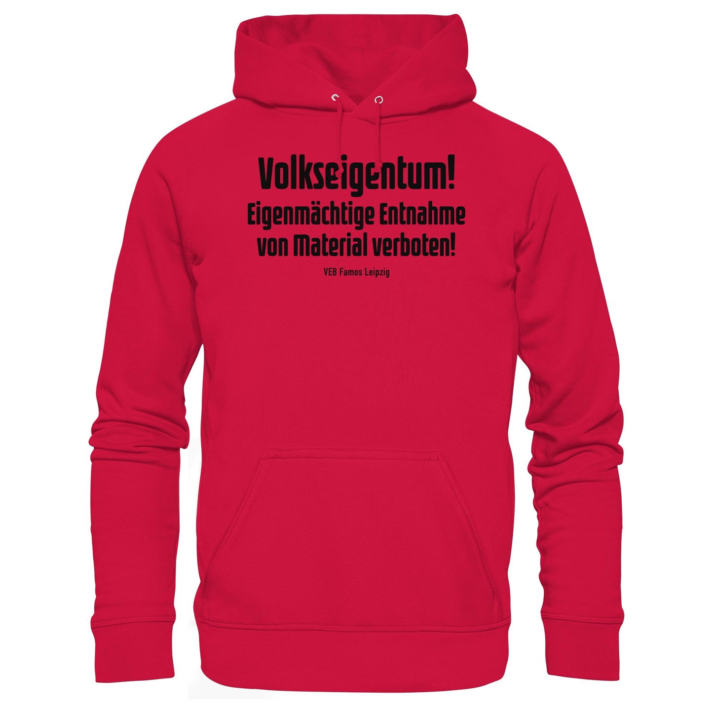 DDR Ostalgie Kapuze / Hoodie Unisex • VOLKSEIGENTUM! (HINWEIS-SCHILD VEB FAMOS LEIPZIG)
