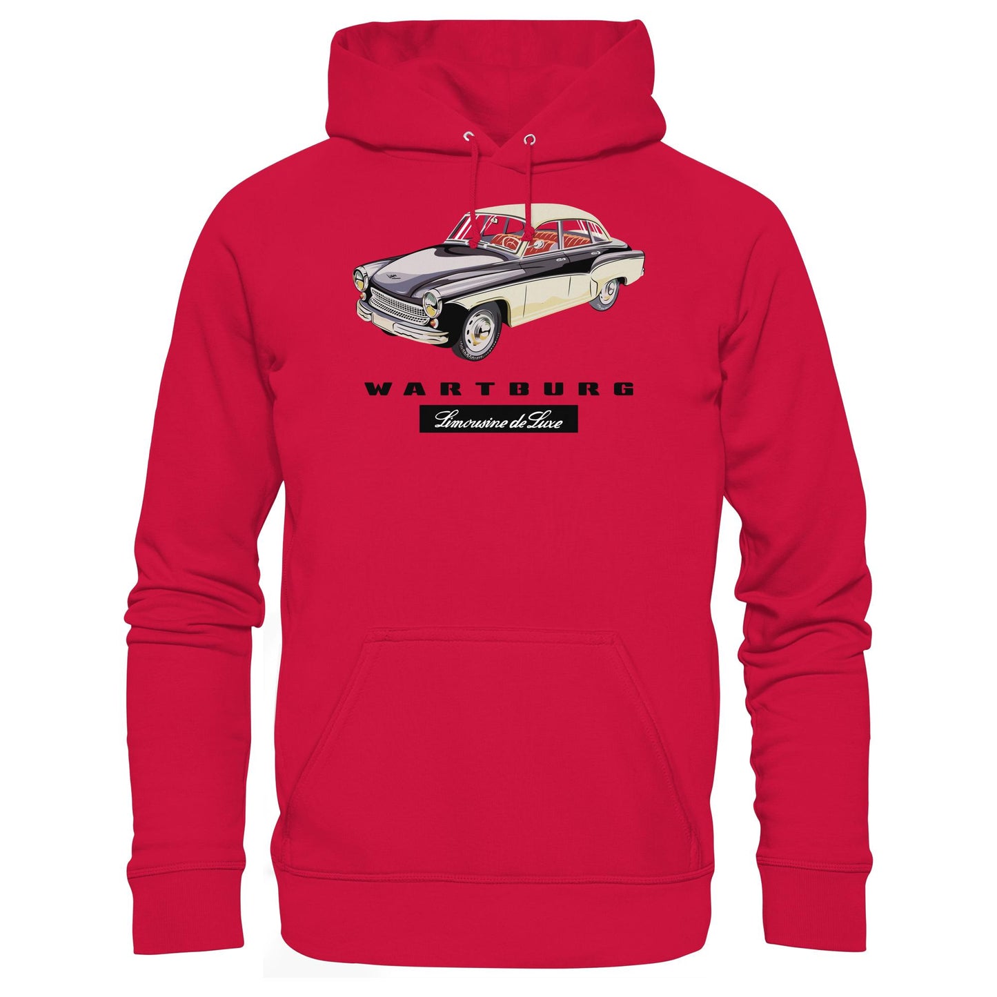 DDR Ostalgie Kapuze / Hoodie Unisex • WARTBURG - LIMOUSINE DE LUXE (ORIGINAL WERBUNG)