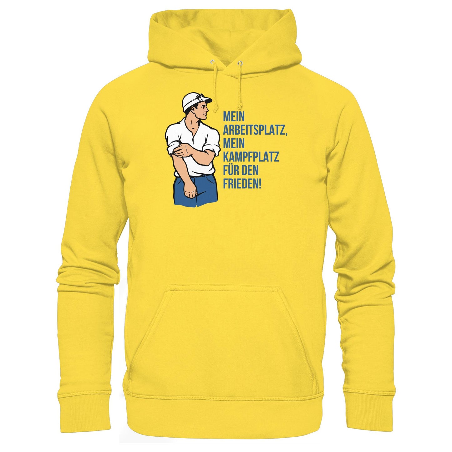 DDR Ostalgie Kapuze / Hoodie Unisex • MEIN ARBEITSPLATZ, MEIN KAMPFPLATZ FÜR DEN FRIEDEN!