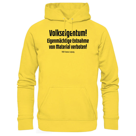 DDR Ostalgie Kapuze / Hoodie Unisex • VOLKSEIGENTUM! (HINWEIS-SCHILD VEB FAMOS LEIPZIG)