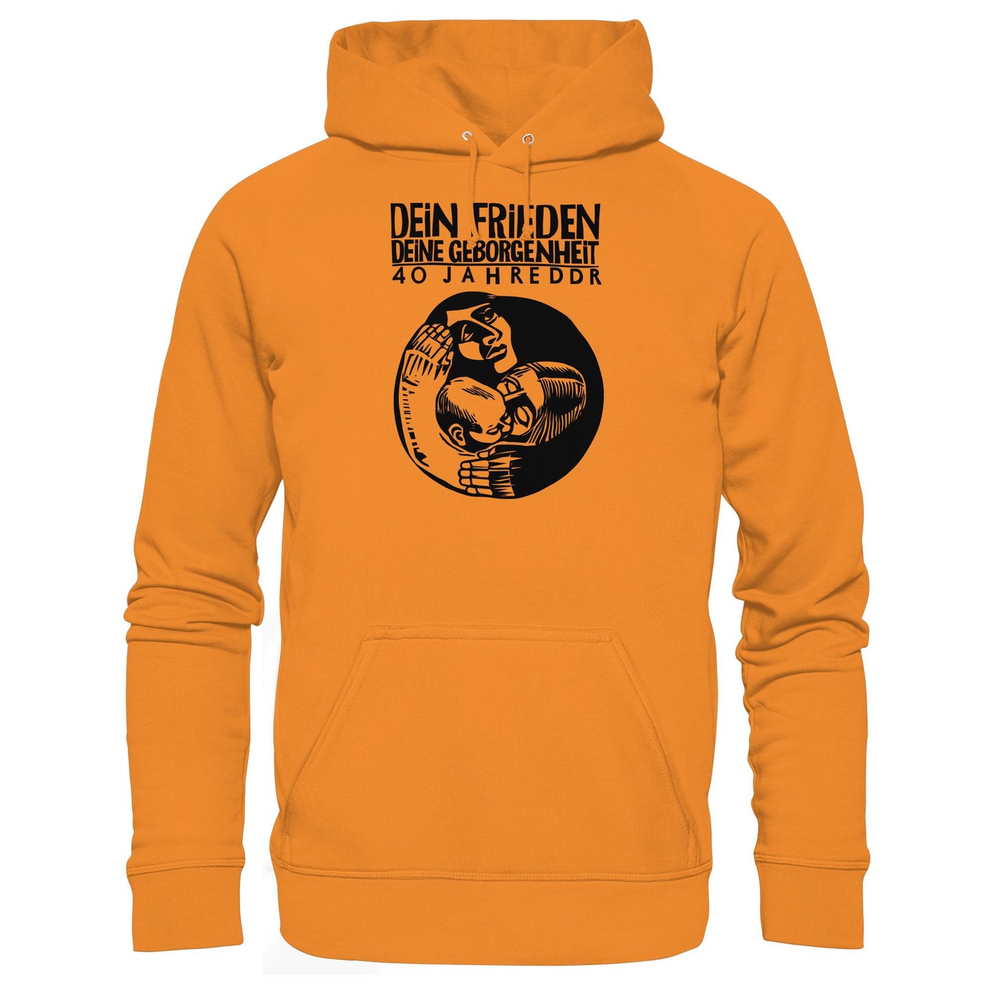 DDR Ostalgie Kapuze / Hoodie Unisex • DEIN FRIEDEN, DEINE GEBORGENHEIT - 40 JAHRE DDR (ORIGINAL PLAKAT)