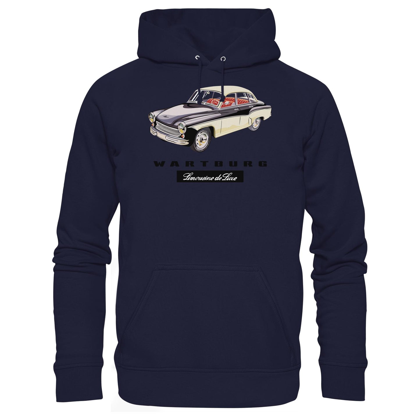 DDR Ostalgie Kapuze / Hoodie Unisex • WARTBURG - LIMOUSINE DE LUXE (ORIGINAL WERBUNG)
