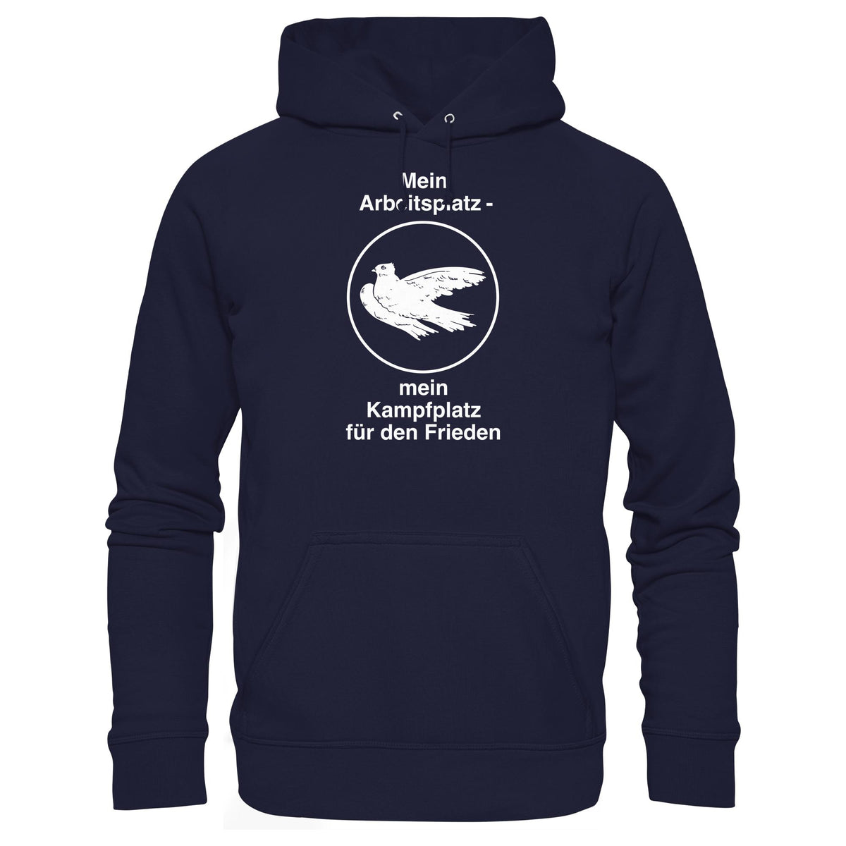 MEIN ARBEITSPLATZ - MEIN KAMPFPLATZ FÜR DEN FRIEDEN • DDR Ostalgie Kapuze / Hoodie Unisex
