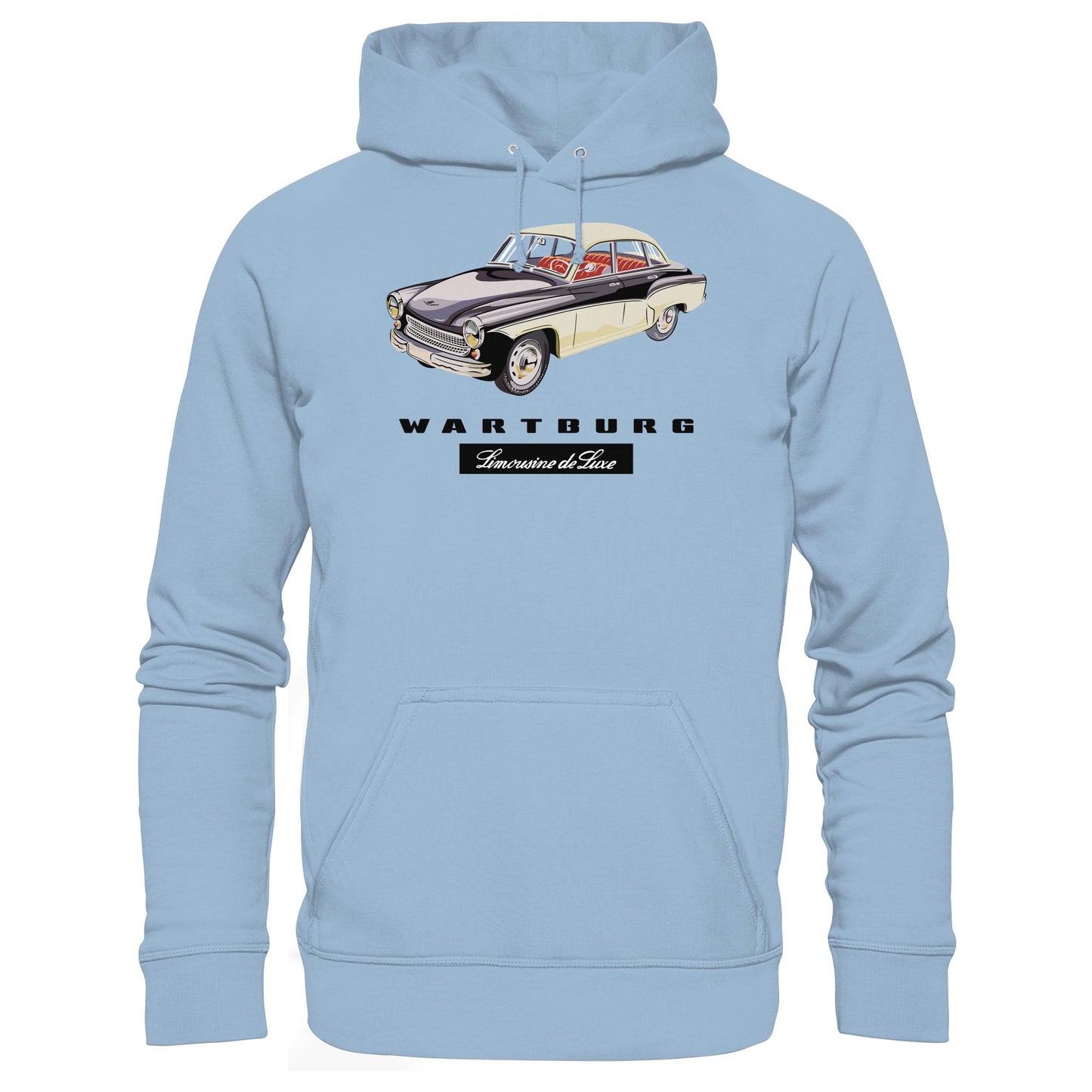 DDR Ostalgie Kapuze / Hoodie Unisex • WARTBURG - LIMOUSINE DE LUXE (ORIGINAL WERBUNG)