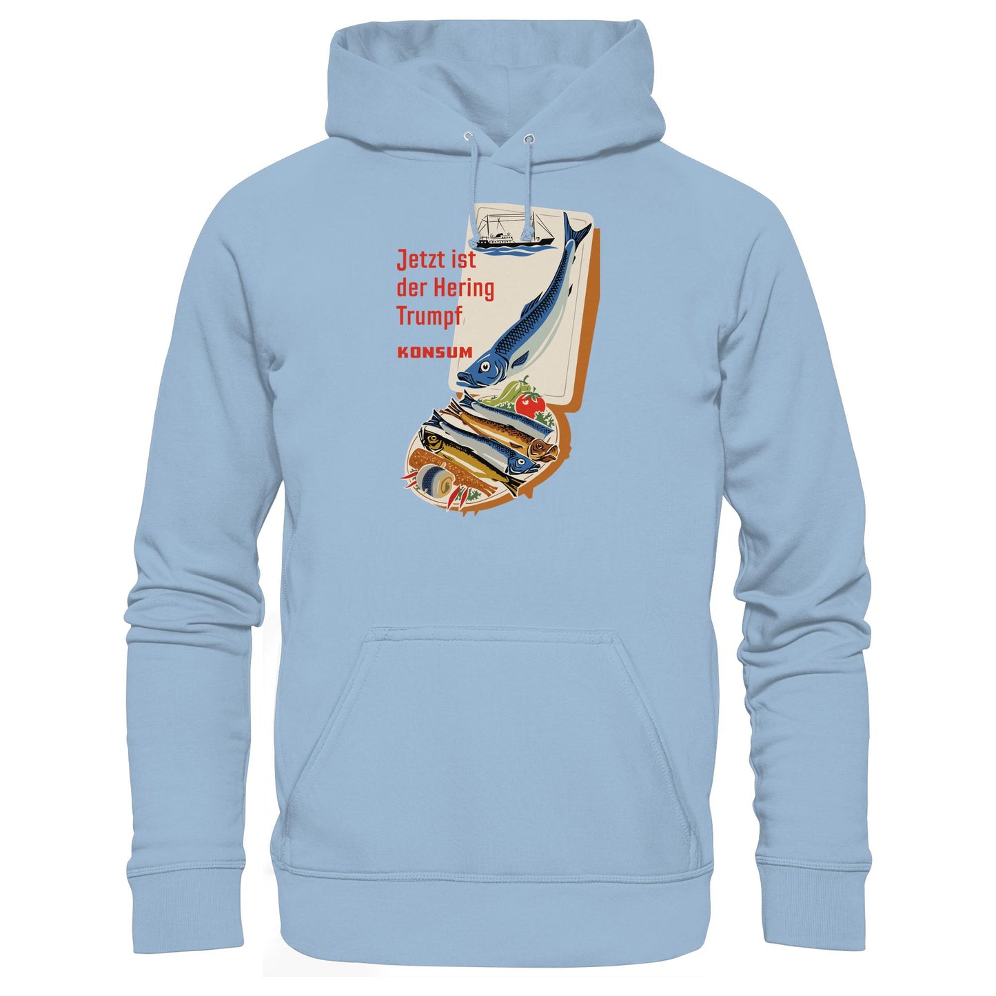 DDR Ostalgie Kapuze / Hoodie Unisex • JETZT IST DER HERING TRUMPF (ORIGINAL KONSUM-PLAKAT)