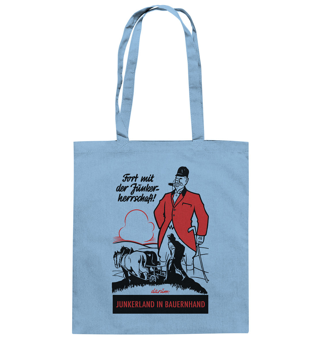 BAUMWOLLTASCHE • FORT MIT DER JUNKERHERRSCHAFT! - ORIGINALPLAKAT
