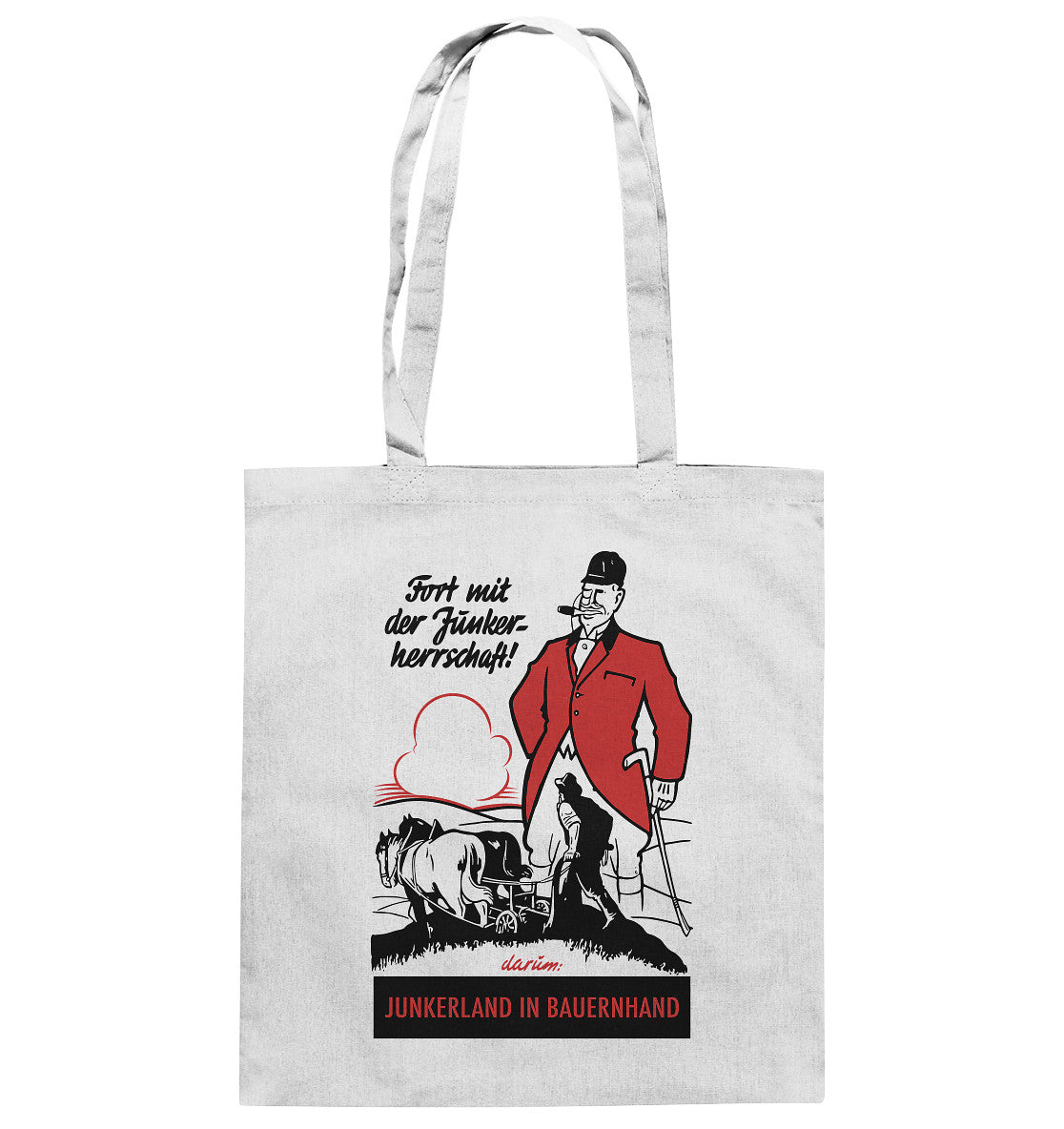 BAUMWOLLTASCHE • FORT MIT DER JUNKERHERRSCHAFT! - ORIGINALPLAKAT