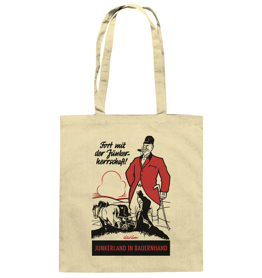 BAUMWOLLTASCHE • FORT MIT DER JUNKERHERRSCHAFT! - ORIGINALPLAKAT