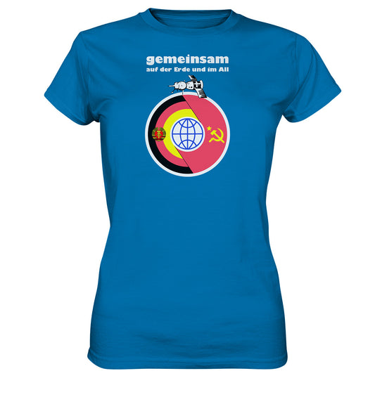 DDR Ostalgie Shirt Mädels • GEMEINSAM AUF DER ERDE UND IM ALL