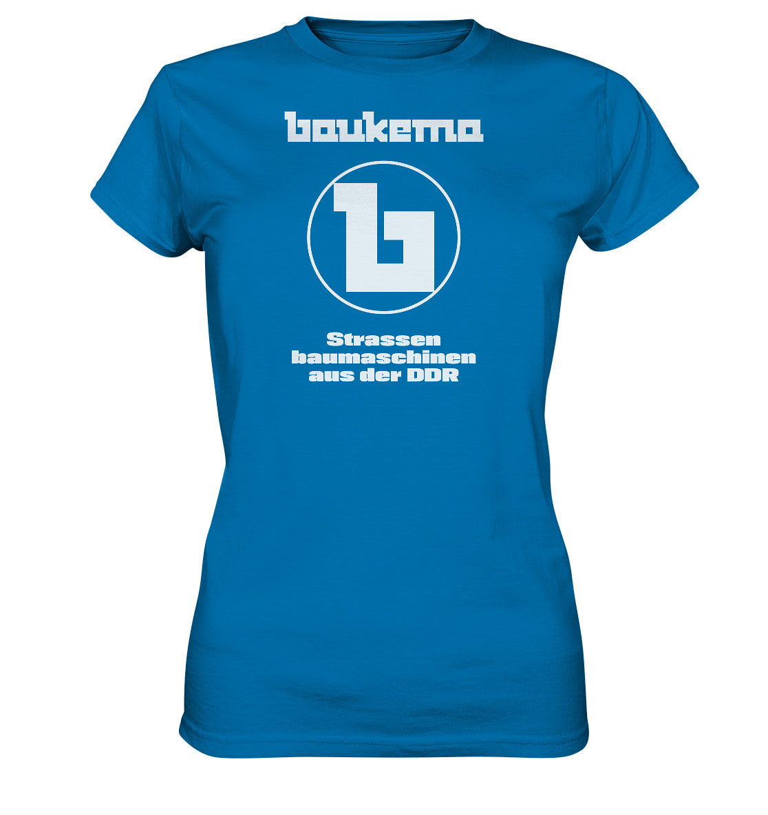 DDR Ostalgie Shirt Mädels • BAUKEMA STRASSENBAUMASCHINEN