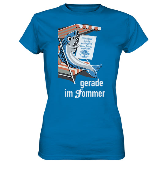 PREMIUM SHIRT MÄDELS • FISCH, FRISCH AUF JEDEN TISCH - GERADE IM SOMMER