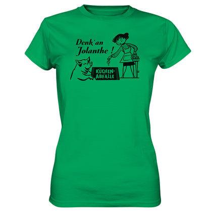DDR Ostalgie Shirt Mädels • DENK' AN JOLANTHE! KÜCHENABFÄLLE - ORIGINAL ILLUSTRATION