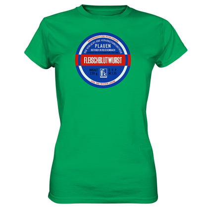 DDR Ostalgie Shirt Mädels • FLEISCHBLUTWURST KONSERVE - PLAUEN