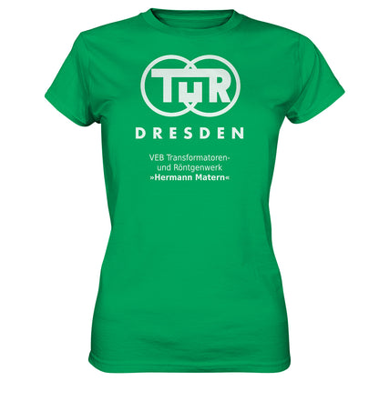 DDR Ostalgie Shirt Mädels • TUR - VEB TRANSFORMATOREN- UND RÖNTGENWERK DRESDEN