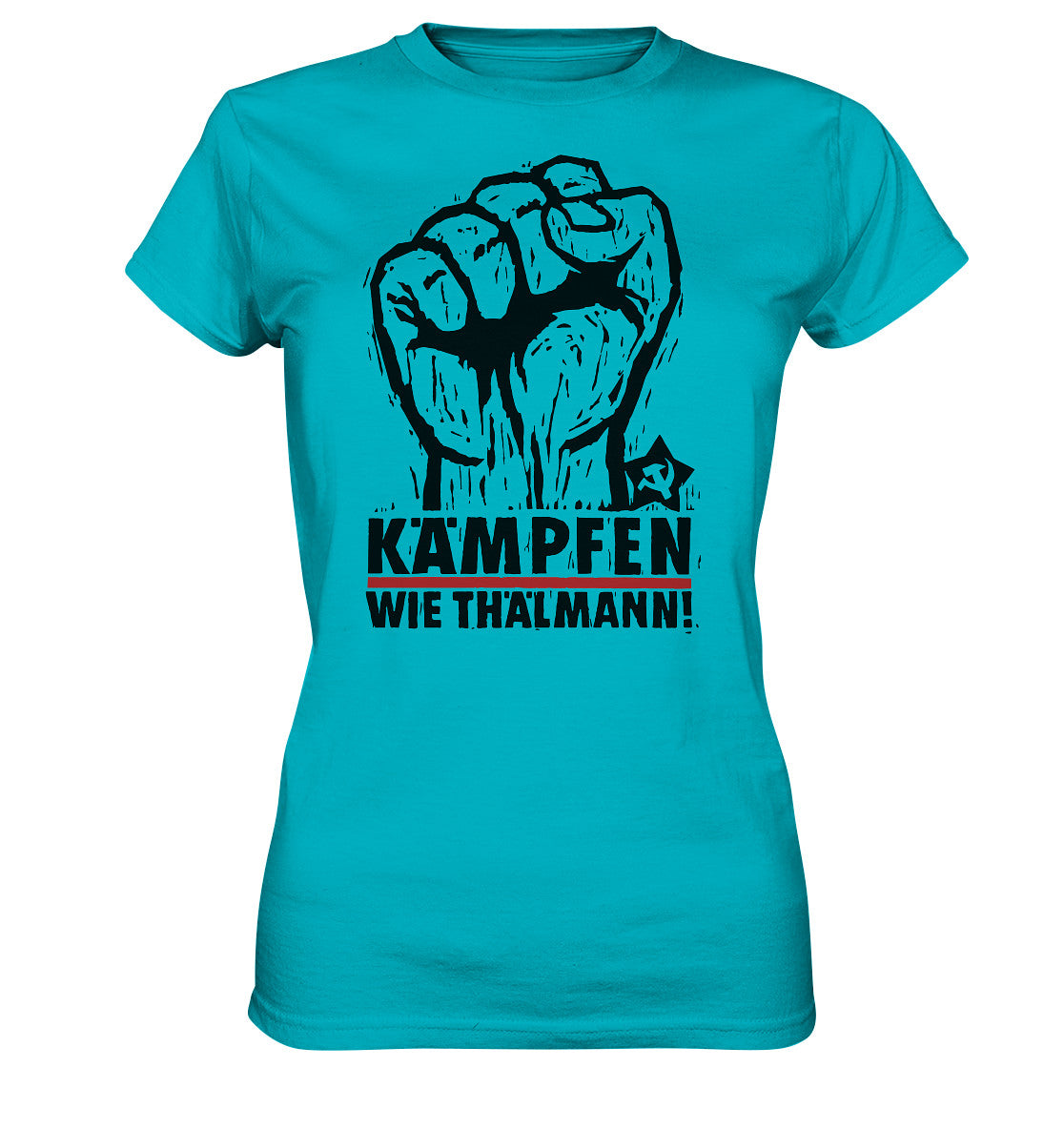 DDR Ostalgie Shirt Mädels • KÄMPFEN WIE THÄLMANN! (DDR-ORIGINAL-PLAKAT)