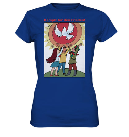 DDR Ostalgie Shirt Mädels • KÄMPFT FÜR DEN FRIEDEN! (DDR-ORIGINAL-PLAKAT)