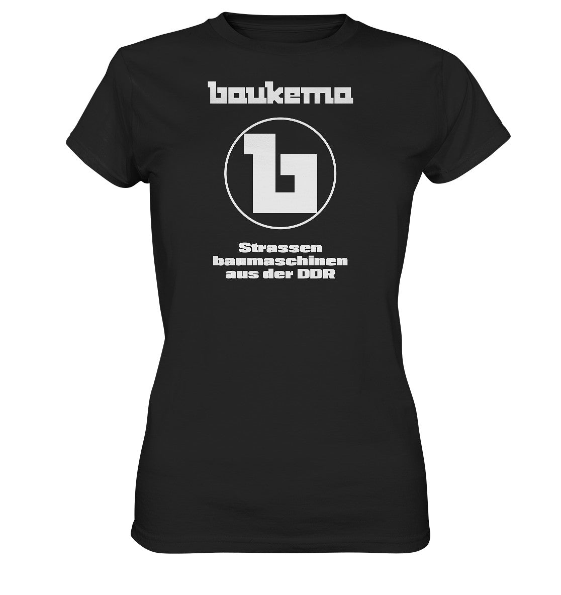 DDR Ostalgie Shirt Mädels • BAUKEMA STRASSENBAUMASCHINEN