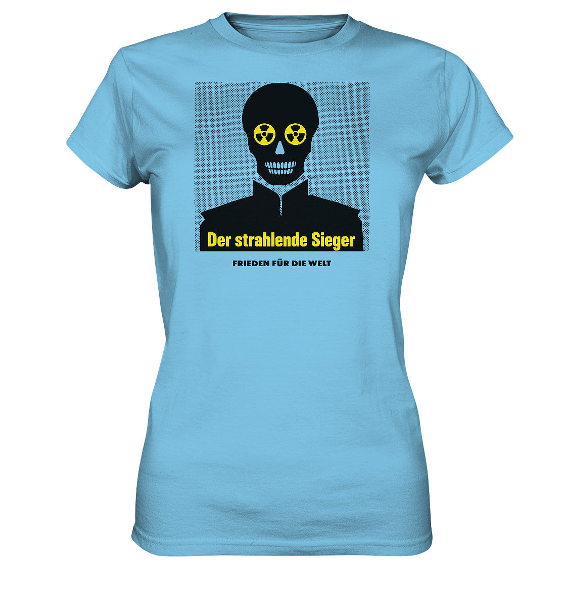 DDR Ostalgie Shirt Mädels • DER STRAHLENDE SIEGER - FRIEDEN FÜR DIE WELT!