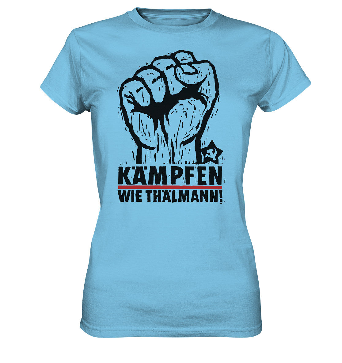 DDR Ostalgie Shirt Mädels • KÄMPFEN WIE THÄLMANN! (DDR-ORIGINAL-PLAKAT)