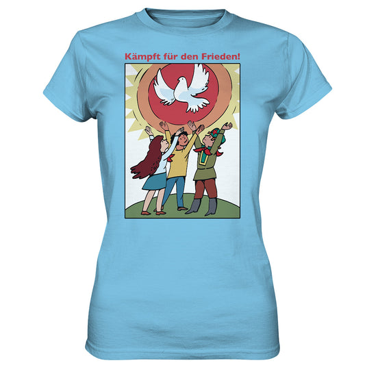 DDR Ostalgie Shirt Mädels • KÄMPFT FÜR DEN FRIEDEN! (DDR-ORIGINAL-PLAKAT)
