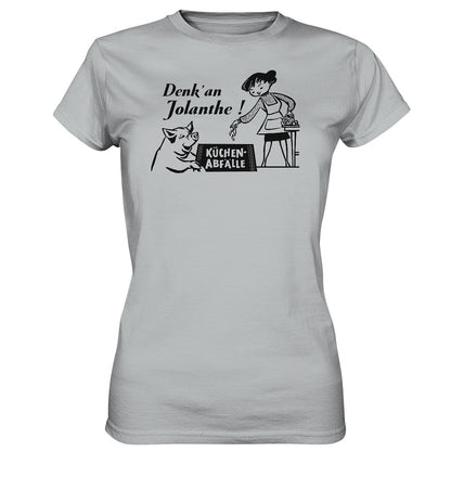 DDR Ostalgie Shirt Mädels • DENK' AN JOLANTHE! KÜCHENABFÄLLE - ORIGINAL ILLUSTRATION