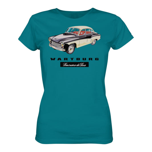 DDR Ostalgie Shirt Mädels • WARTBURG - LIMOUSINE DE LUXE (ORIGINAL WERBUNG)