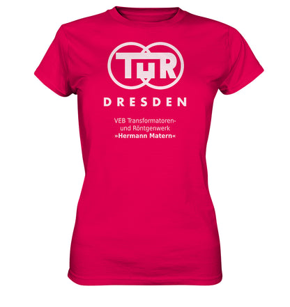 DDR Ostalgie Shirt Mädels • TUR - VEB TRANSFORMATOREN- UND RÖNTGENWERK DRESDEN