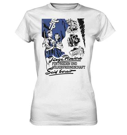 DDR Ostalgie Shirt Mädels • JUNGE PIONIERE FÜR FRIEDEN UND VÖLKERFREUNDSCHAFT - SEID BEREIT