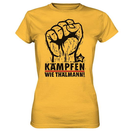 DDR Ostalgie Shirt Mädels • KÄMPFEN WIE THÄLMANN! (DDR-ORIGINAL-PLAKAT)