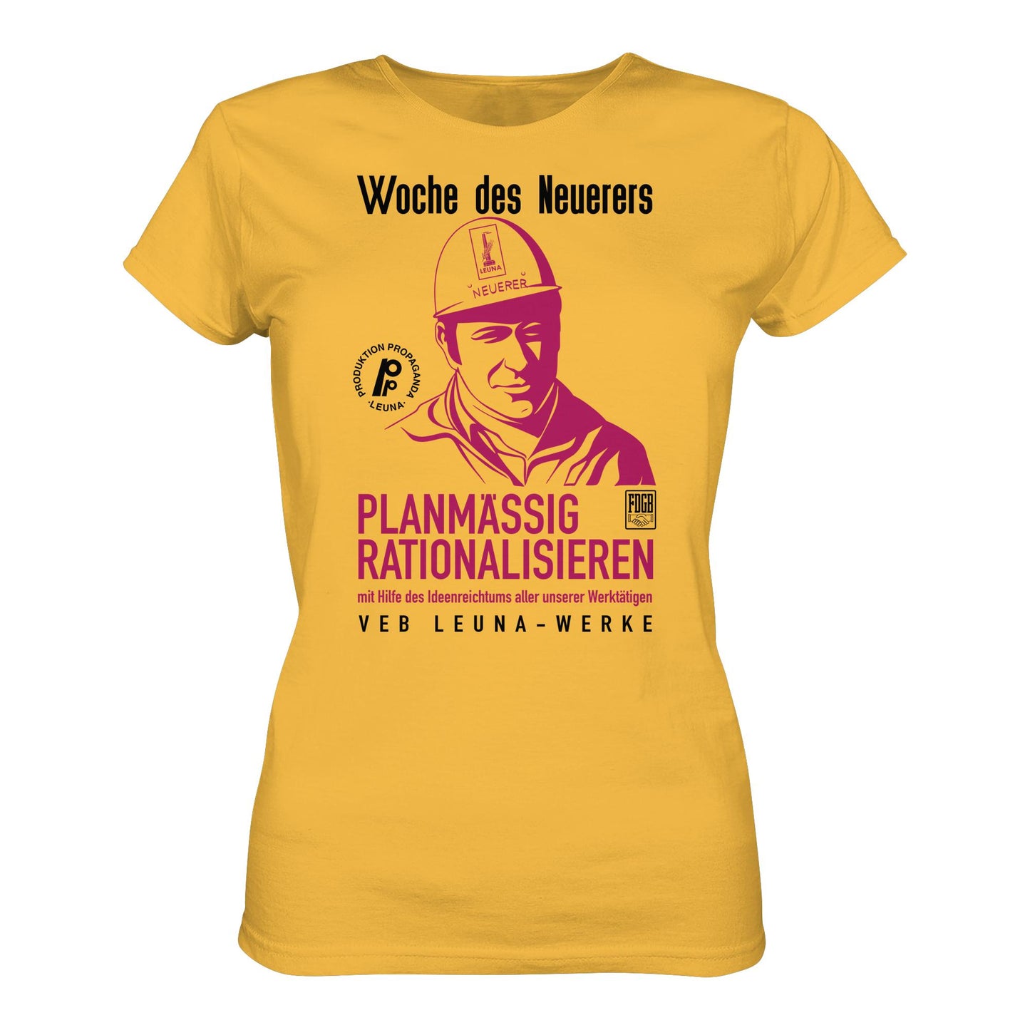 DDR Ostalgie Shirt Mädels • LEUNA - PLANMÄSSIG RATIONALISIEREN (DDR-ORIGINAL-PLAKAT)