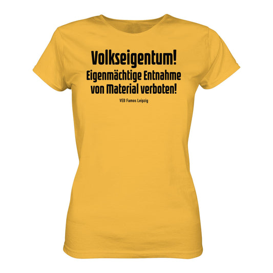 DDR Ostalgie Shirt Mädels • VOLKSEIGENTUM! (HINWEIS-SCHILD VEB FAMOS LEIPZIG)