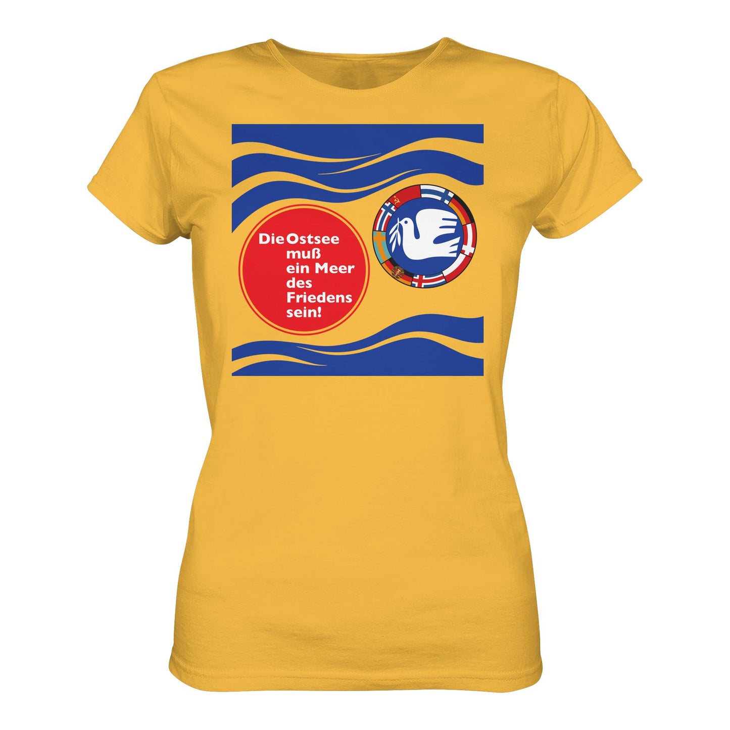 DDR Ostalgie Shirt Mädels • DIE OSTSEE MUSS EIN MEER DES FRIEDENS SEIN (ORIGINAL BANNER)