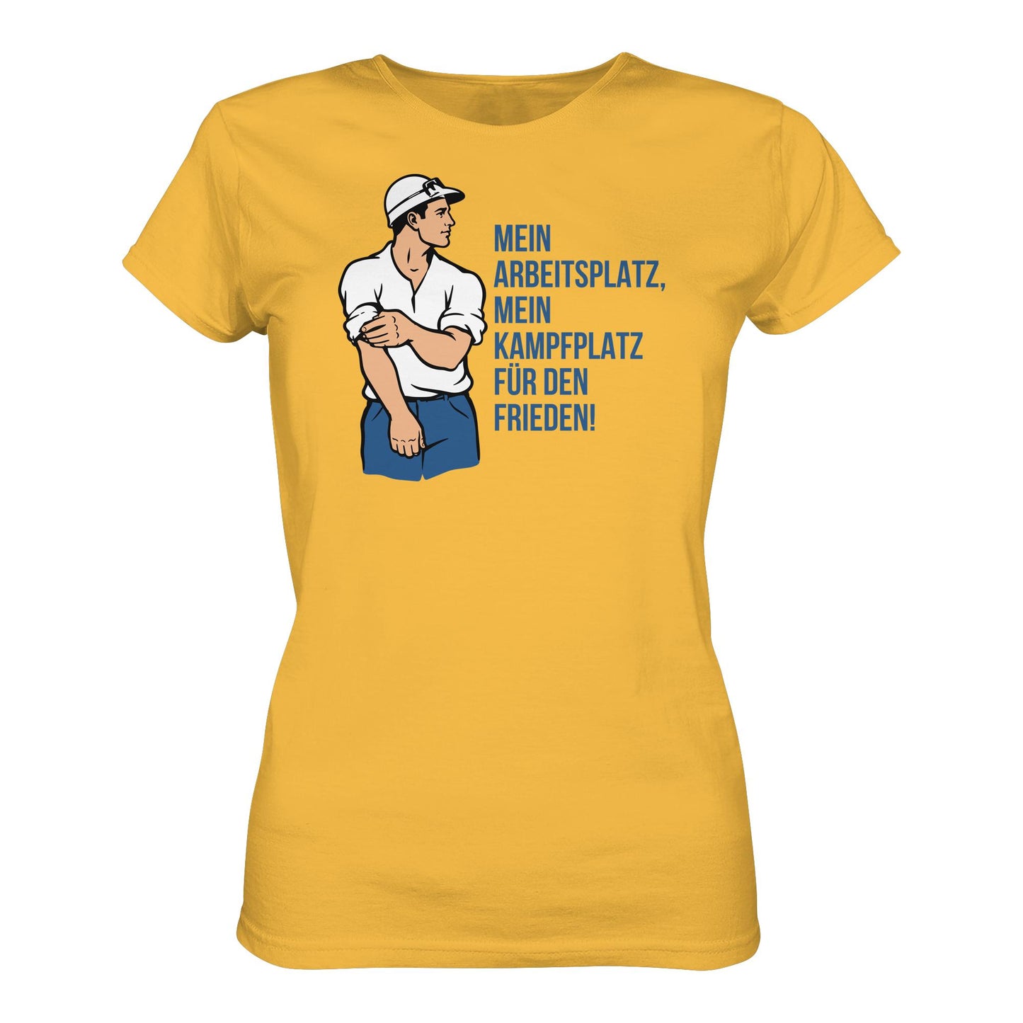 DDR Ostalgie Shirt Mädels • MEIN ARBEITSPLATZ, MEIN KAMPFPLATZ FÜR DEN FRIEDEN!